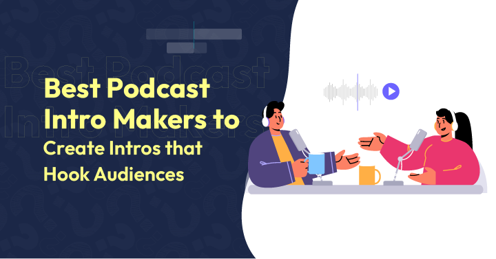 Benefits of Using Podcast Intro Maker