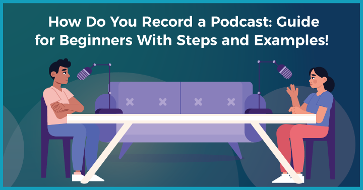 How do you record a podcast