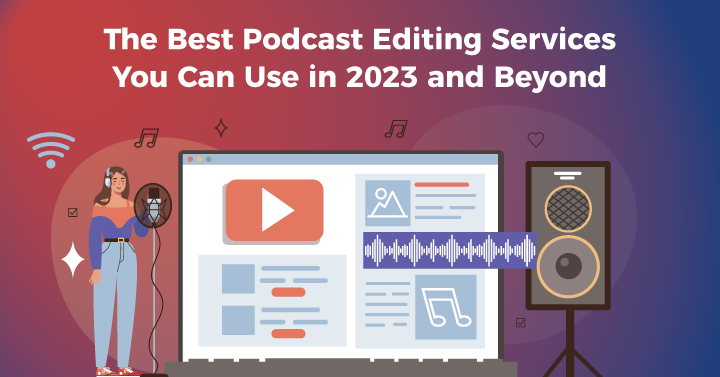 Best podcast editing services in 2023