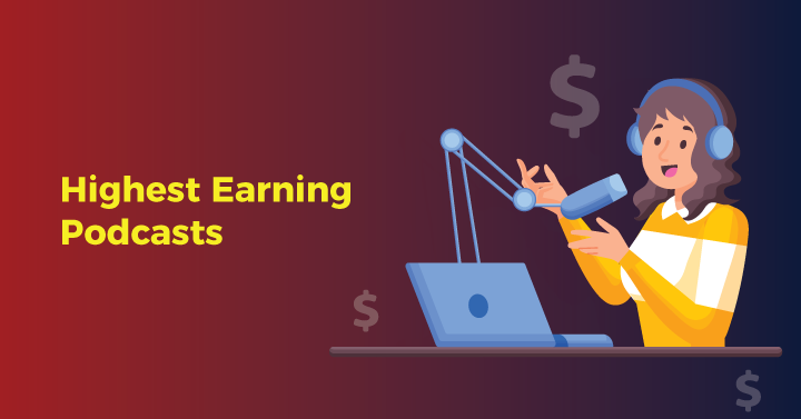 Highest Earning Podcasts