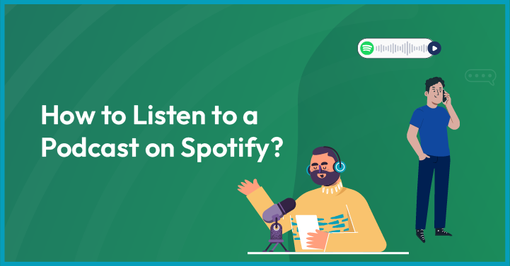 How to Listen to a Podcast on Spotify?