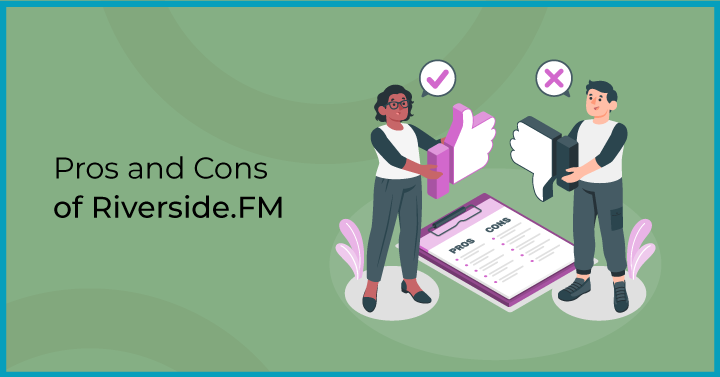 Pros and Cons of Riverside.FM