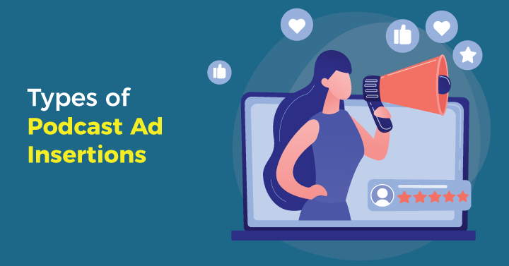 Types of Podcast Ad Insertions