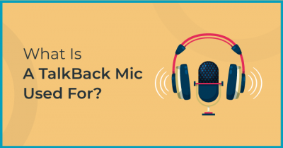 What-Is-A-TalkBack-Mic-Used-For