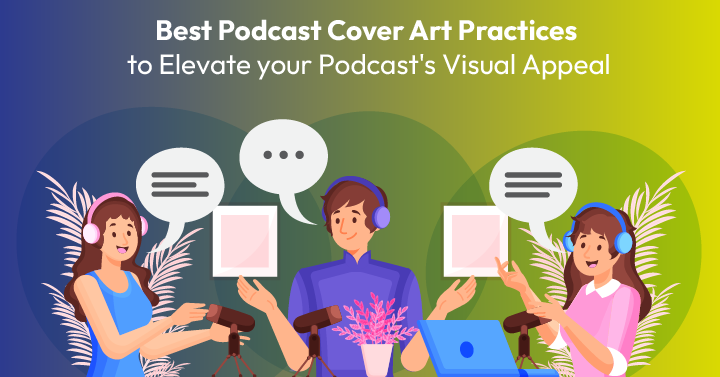 Best Podcast Cover Art Practices