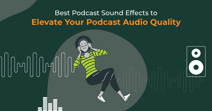 Best podcast sound effects