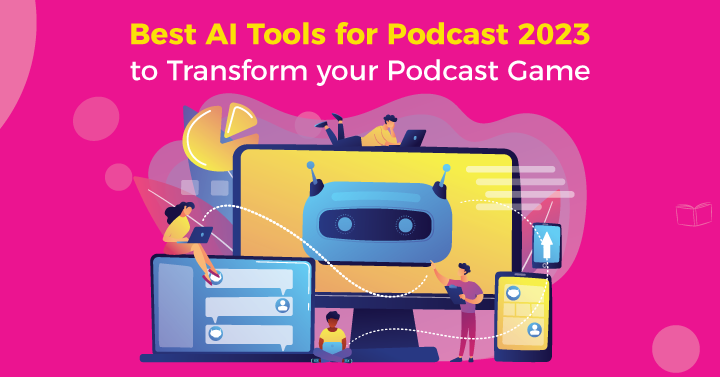 Best AI tools for podcast