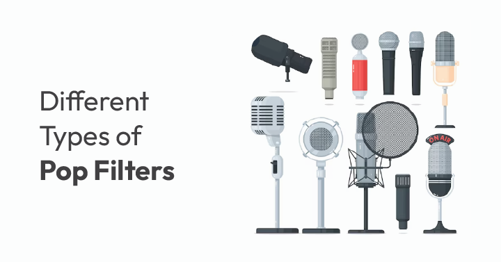 Different Types of Pop Filters